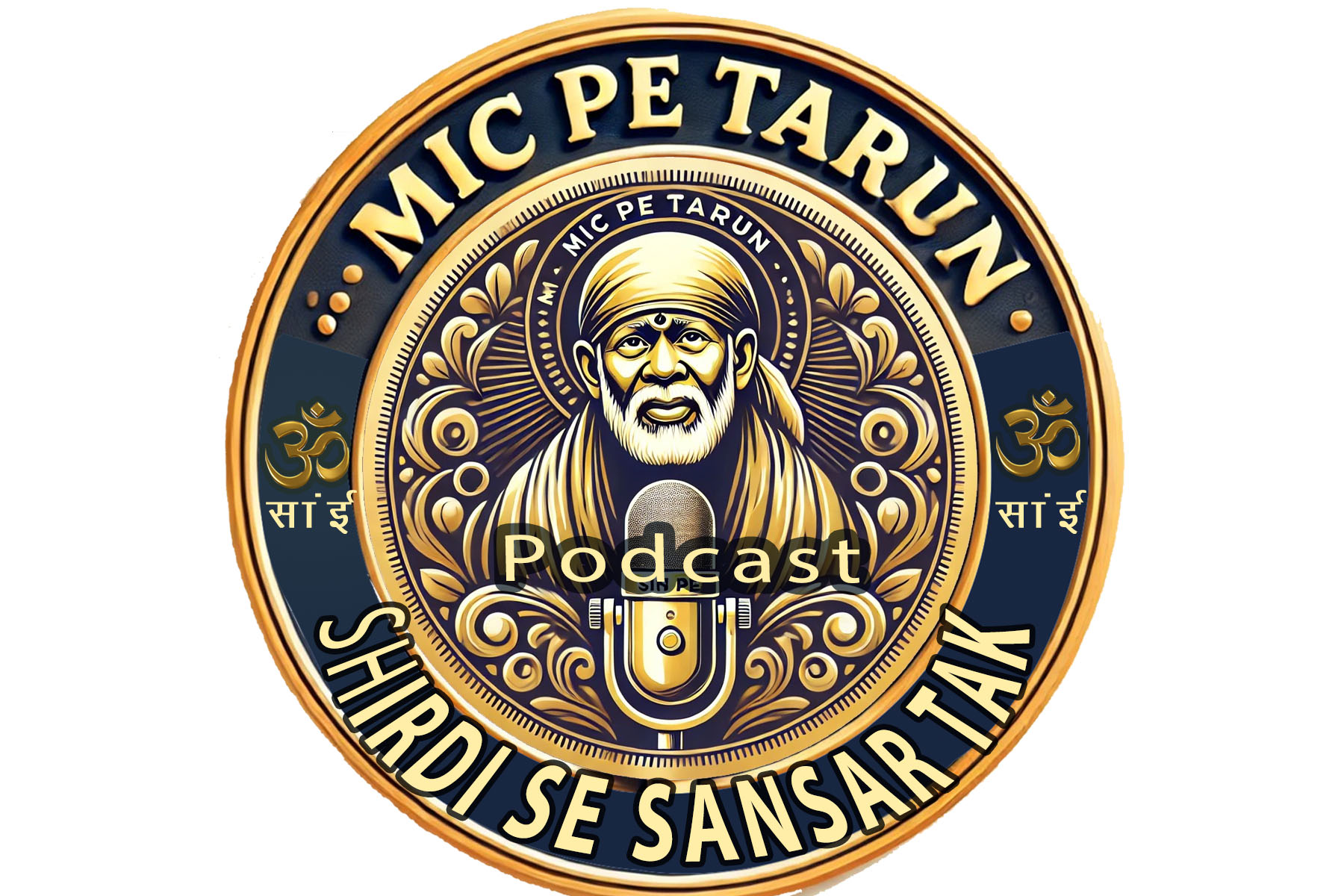 Sai Baba Ki Kahani Shirdi Se Sansar Tak Mic Pe Tarun Podcast